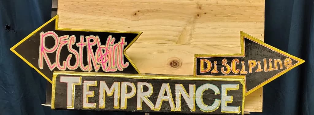 Restraint, Discipline, Temperance